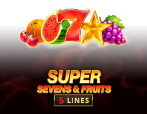 5 Super Sevens & Fruits