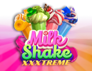 Milkshake XXXtreme