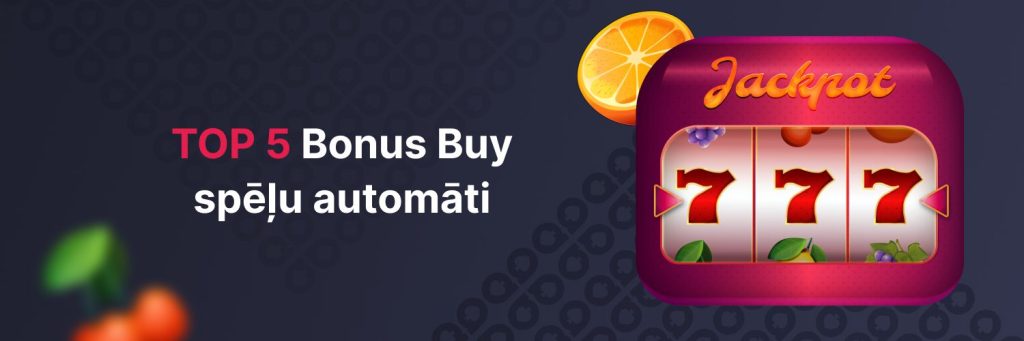 TOP 5 Bonus Buy spēļu automāti