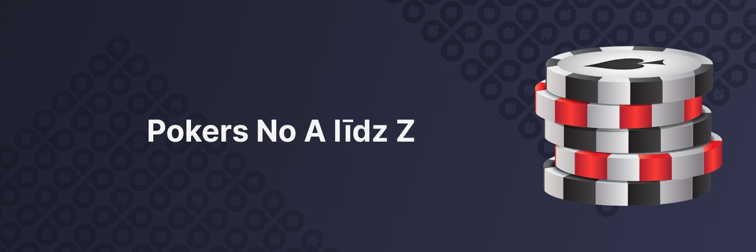 Pokers No A līdz Z 