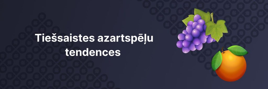 Tiešsaistes azartspēļu tendences