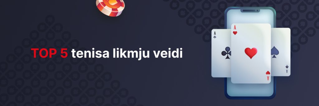 TOP 5 tenisa likmju veidi
