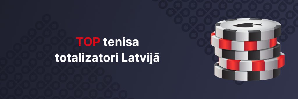 TOP tenisaāØtotalizatori LatvijÄ